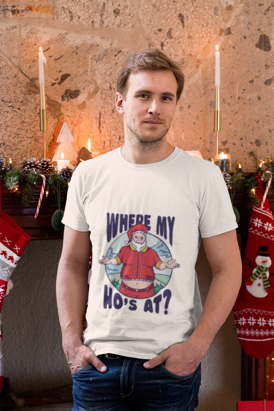 WHERE MY HO'S AT CHRISTMAS MEN T-SHIRT